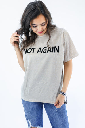 Not Again Sparkle Tee In Champagne
