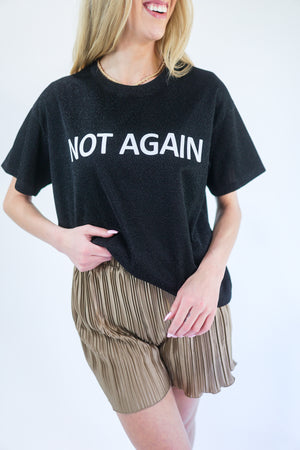 Not Again Sparkle Tee In Black